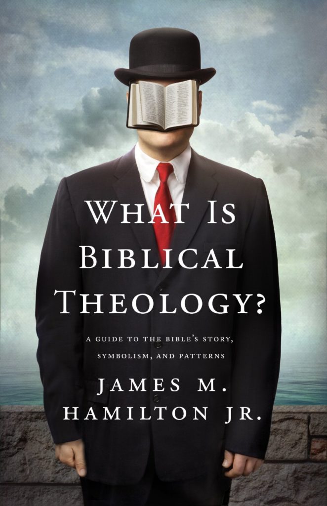 Review: What is Biblical Theology? by James Hamilton Jr. @CrosswayBooks @JenniferGuo