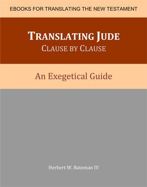 Blog: Translating Jude Clause by Clause with Herbert Bateman