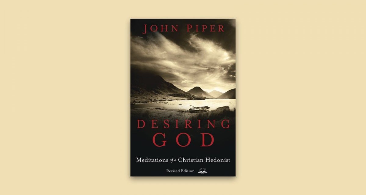 Book Review of Desiring God by John Piper